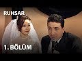 Ruhsar 1. Bölüm - Full Bölüm