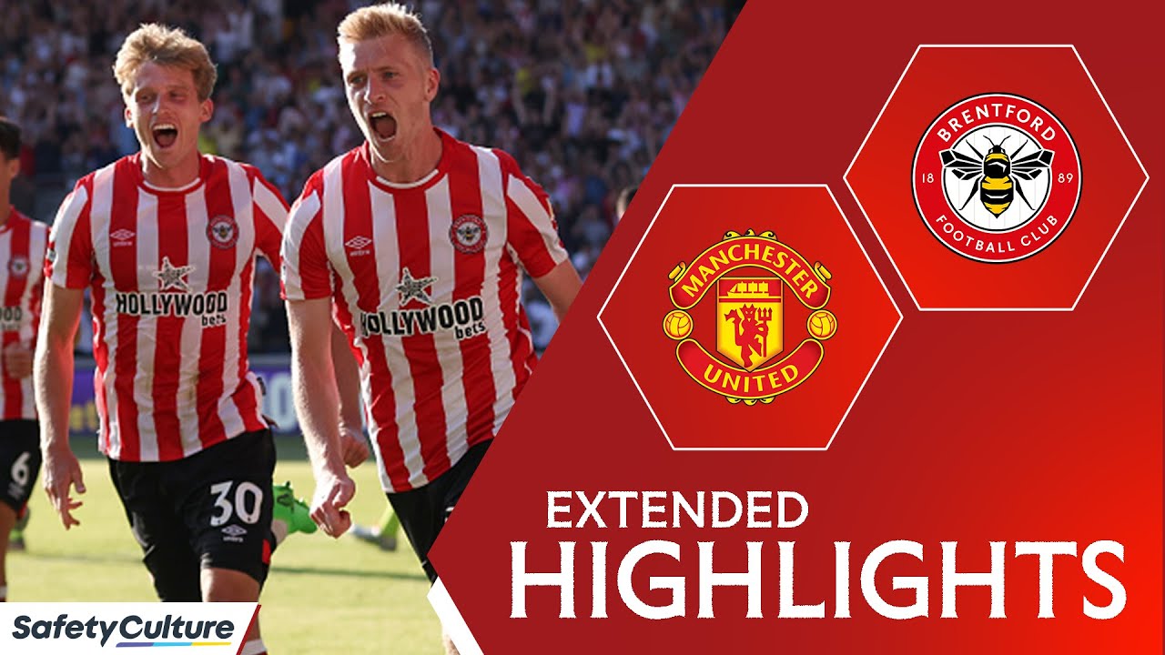 Brentford 4-0 Manchester United | Extended Highlights - Youtube