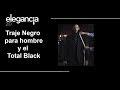 Traje Negro y Total Black Impactante para Hombre - Bere Casillas
