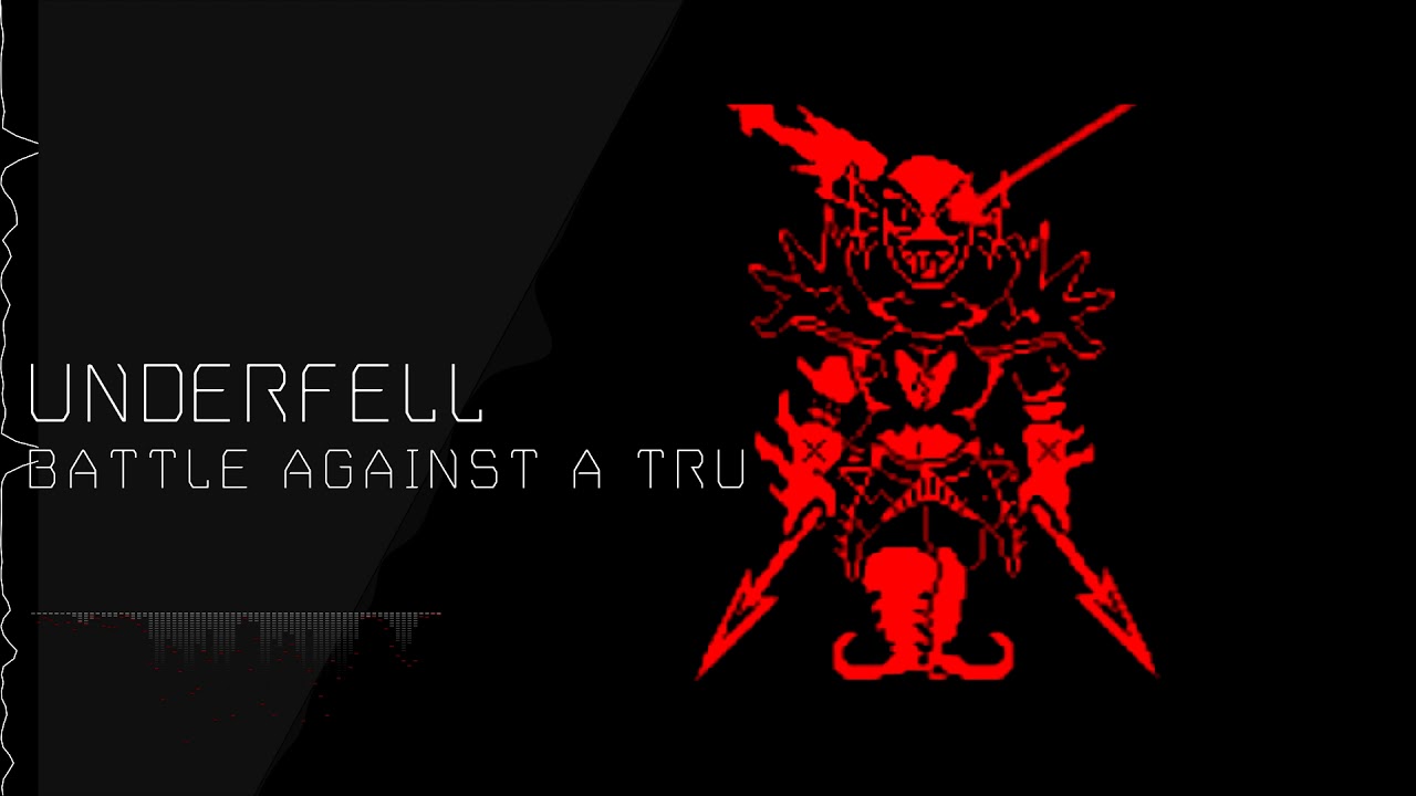 [Underfell]Battle Against a True Villain一時間耐久【リクエスト】