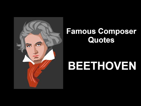 BEETHOVEN - Famous Composer Quotes