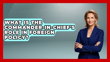 What Is The Commander-in-Chief