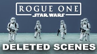 ROGUE ONE: Deleted Scenes (in chronological order)