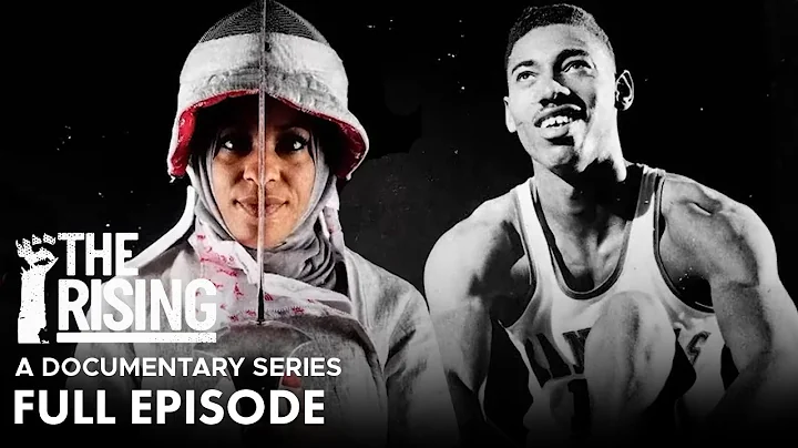 Ibtihaj Muhammad, Weapon of Choice & Wilt Chamberlain, Larger Than Life  | The Rising