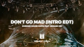 Swedish House Mafia ft. Seinabi Sey - Don't Go Mad (Intro Edit)