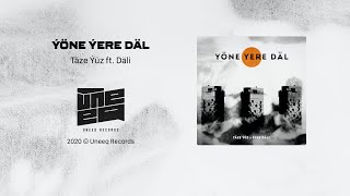 Taze Yuz - Yone Yere Dal (feat. Syke Dali) Resimi