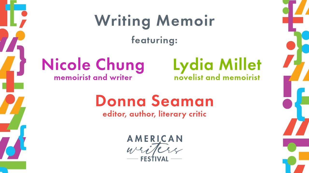 Writing Memoir - Nicole Chung, Lydia Millet & Donna Seaman