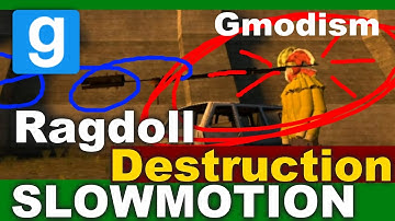 Garrys Mod: Ragdoll Destruction in Slowmotion