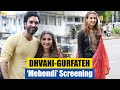 Dhvani Bhanushali & Gurfateh Pirzada at 'Mehendi' Screening 🎬