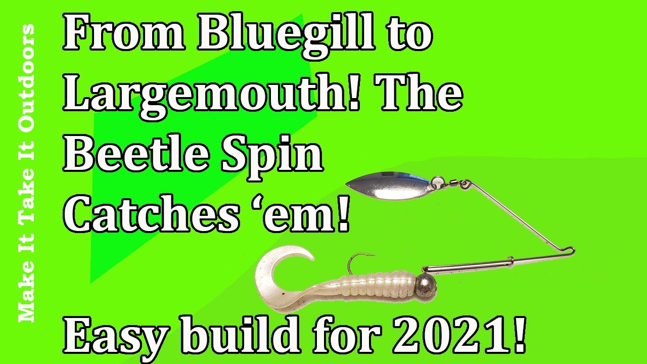 DIY Beetle Spin! Not just for bluegill any more! 