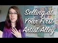 5 Tips for Selling at Your First Artist Alley