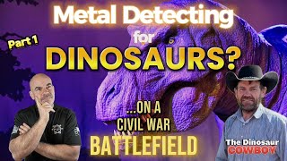 Metal Detecting for Dinosaurs on Civil War battlefield. With The Dinosaur Cowboy Clayton Phipps Pt.1 by NC Dirt Hunter 9,053 views 1 month ago 21 minutes