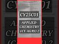Applied Chemistry (CE Agri)2 #cy25c01 #appliedchemistry #chemistry2 #agri #regulation2025