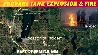 Propane Tank Explosion & Fire Near Bemidji, MN