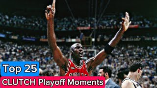 Top 25 Heart-Pumping Clutch Playoff Moments in NBA History