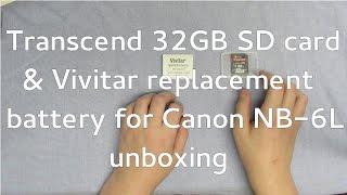 32 GB SD card & replacement battery for Canon NB-6L unboxing