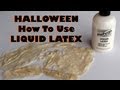 Halloween - Liquid Latex - How to use it & make your own prosthetics