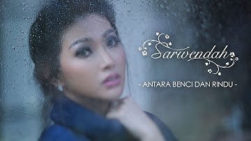 Sarwendah -  Antara Benci & Rindu [Official Teaser]