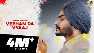 Veehan Da Vyaaj : Himmat Sandhu  | Laddi Gill |  | Folk Rakaat |  2018 chords