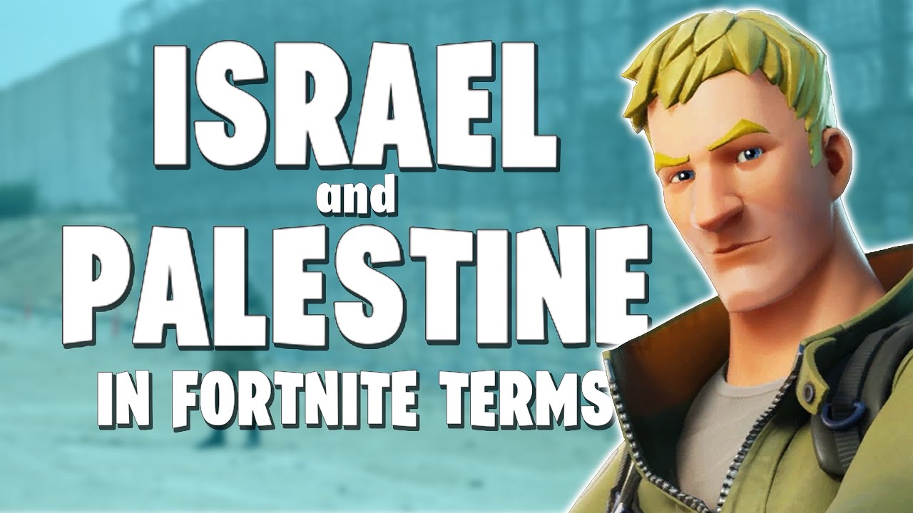 ISRAEL AND PALESTINE (In Fortnite Terms) YouTube