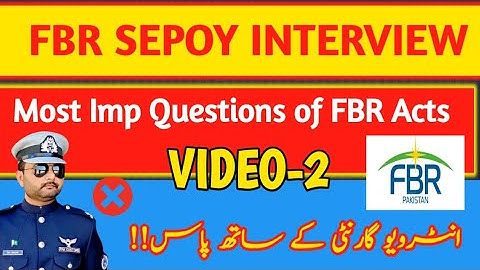 FBR SEPOY INTERVIEW| FBR SEPOY INFORMATION| FBR INTERVIEW QUESTIONS| FBR INTERVIEW PREPARATION(P-2)