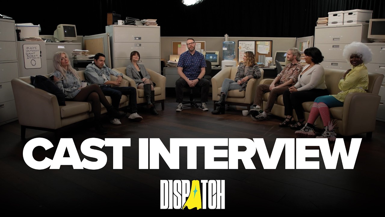 Dispatch | Cast Interview