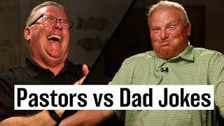 Pastors vs Dad Jokes