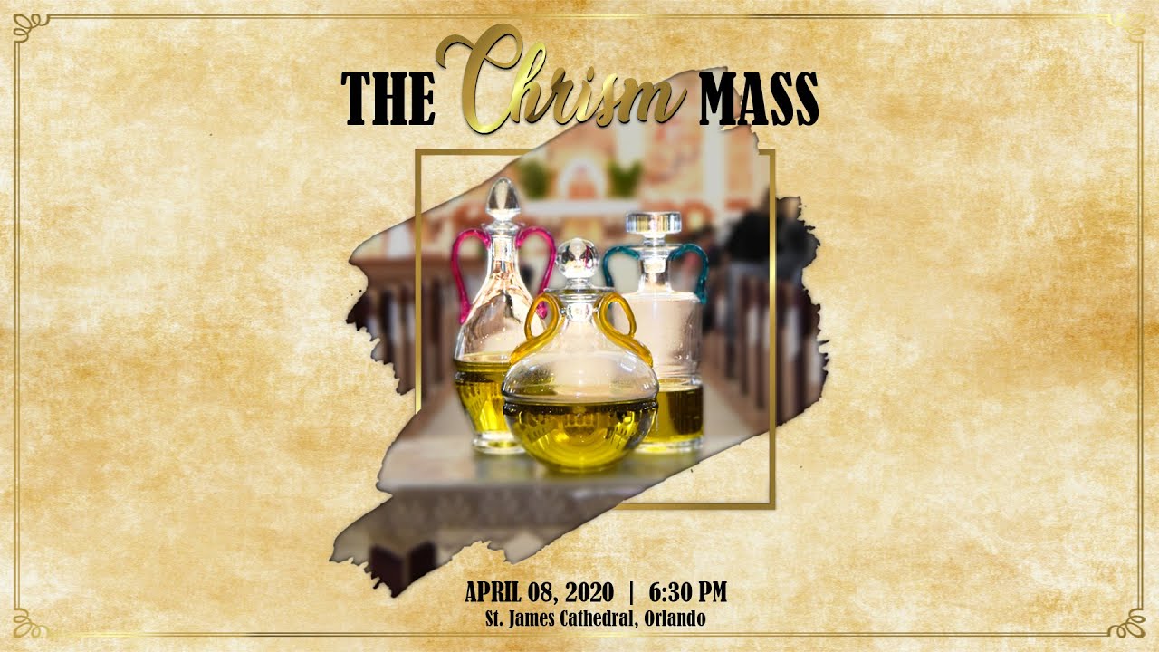 Chrism Mass (April 8, 2020) YouTube