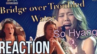 SO HYANG "Bridge Over Troubled Water" REACTION chords
