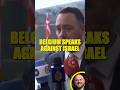 Belgium Calls To End Relations with Israel