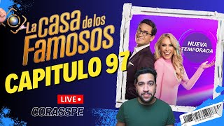 🔴EN VIVO LA CASA DE LOS FAMOSOS 4 CAPÍTULO 97 | VÍDEO REVISIÓN