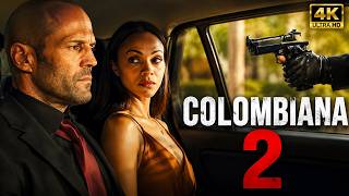 COLOMBIANA - 2 : Full Movie 2025 || Zoe Saldana, Jason Statham, Cliff, Hollywood #action #movie 4k