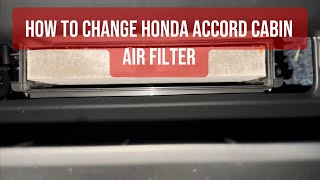 How To Change A Cabin Air Filter In A 2018 - 2022 Honda Accord