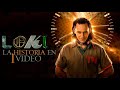 Loki : La Historia en 1 Video