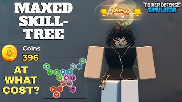 Maxing the TDS Skill Tree