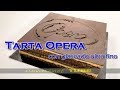 Tarta o pastel Opera - Con todos los trucos para hacerlo perfecto como un chef!