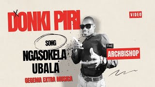 NGASOKELWA UBALA OFFICIAL VIDEO