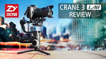 Zhiyun Crane 3 Lab - DSLR Gimbal Review 2019