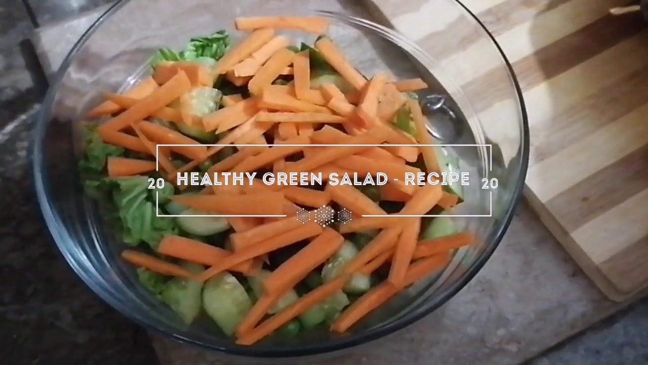 Healthy Green Salad Recipe YouTube