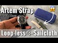 Artem Sailcoth Watch Strap: Loop-less Deployant Clasp In Black!