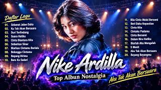 Nike Ardilla – Aku Tak Akan Bersuara | Lagu Nostalgia Terbaik | Lagu Hits Masa Lalu (Full Album)