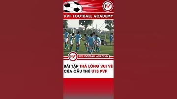 Bài Tập Thả Lỏng Vui Vẻ I Học Bóng Đá Cùng PVF I PVFFootballAcademy #Shorts