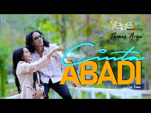 Yelse feat Thomas Arya - Cinta Abadi (Official Music Video) class=