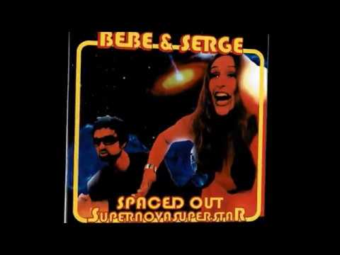 Bebe & Serge — BeBe & SeRGe - 'SPaCed OuT SuPeRNoVa SuPeRSTaR' 2002 PfuLL 'CD' - WaCked OuT 'diSCo' TRaSh-RoCk!