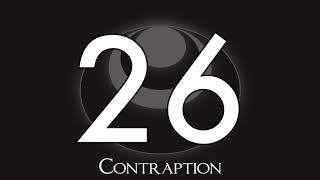 26 - Contraption