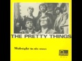 The Pretty Things - Midnight To Six Man