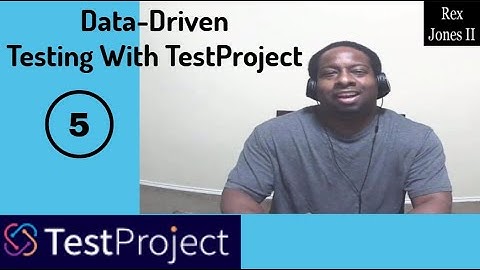 ✔ Data-Driven Testing With TestProject | (Video 122)