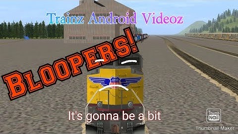 Trainz Android Videoz - It