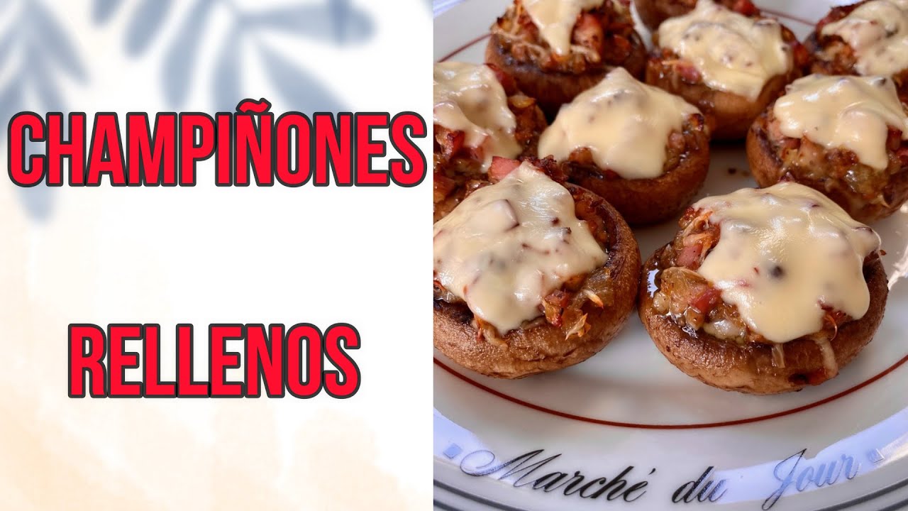 CHAMPIÑONES RELLENOS RECETA FÁCIL Y RÁPIDA