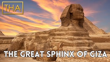The Great Sphinx: Exploring Ancient Egypt